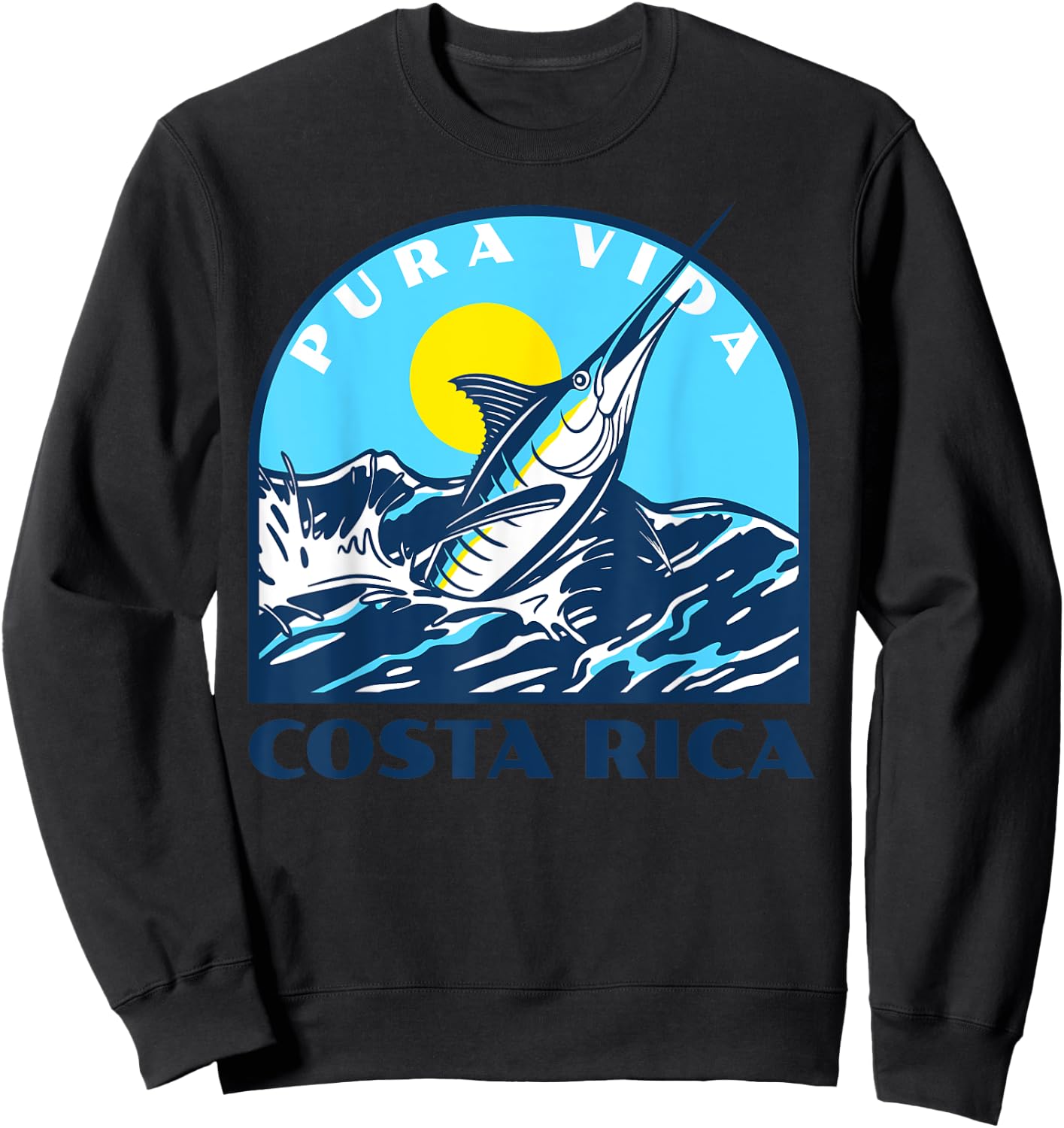 Pura Vida Costa Rica Fishing -Marlin and Sailfish Adventure Sweatshirt - Sweatshirt | Black