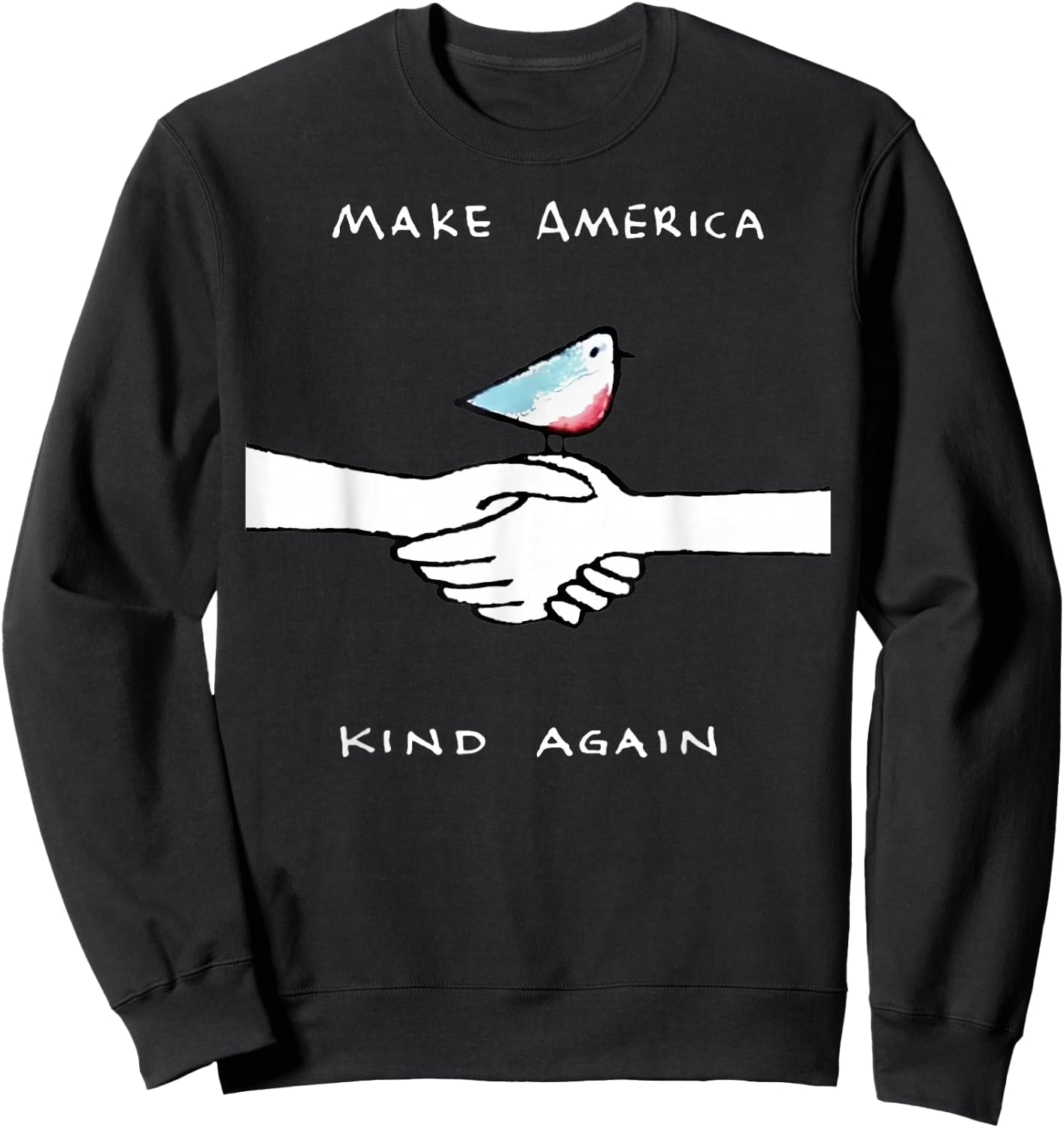 Make America Kind Again Sweatshirt - Sweatshirt | Black