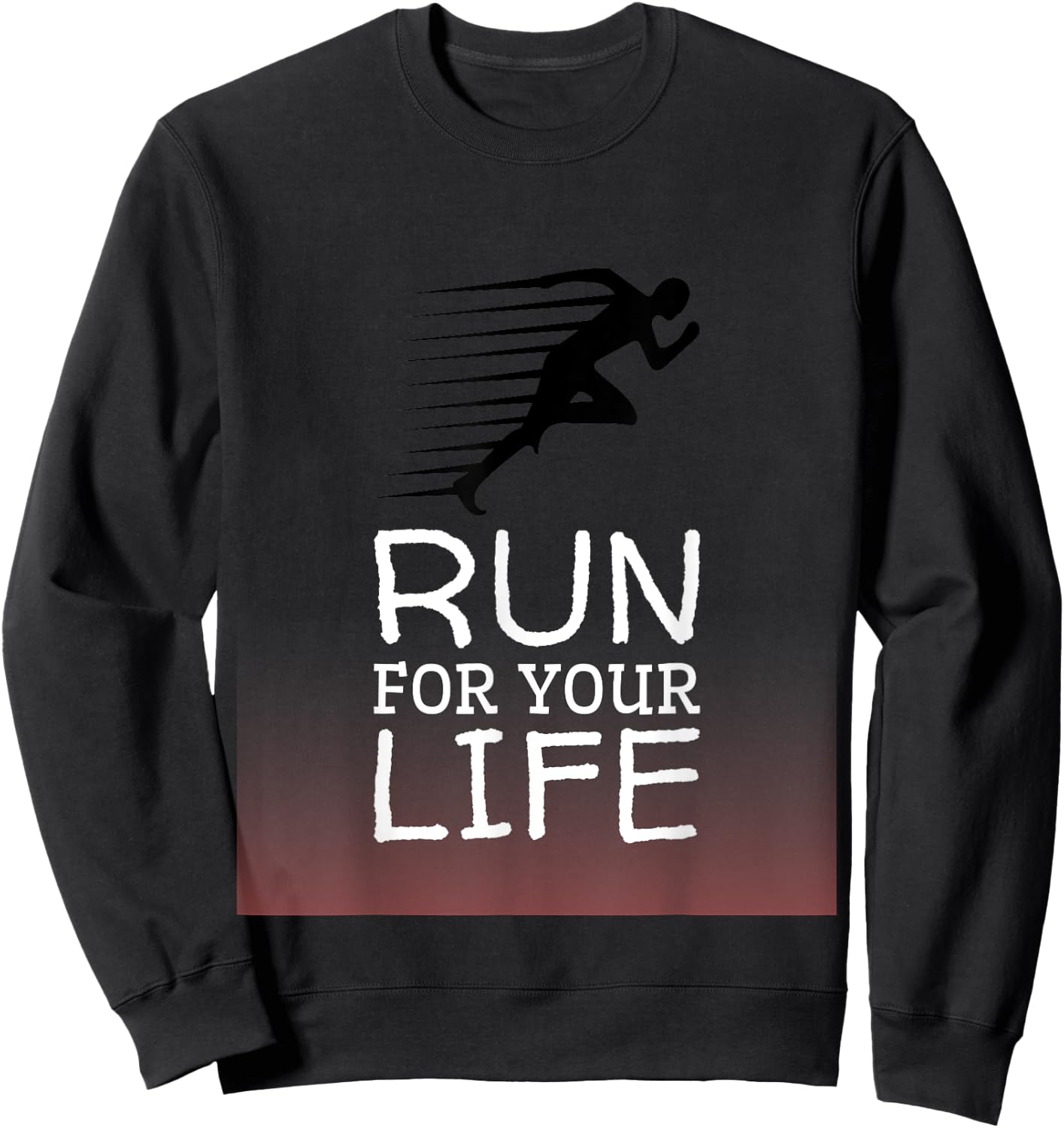 Run for Your LIfe Sweatshirt - Sweatshirt | Black