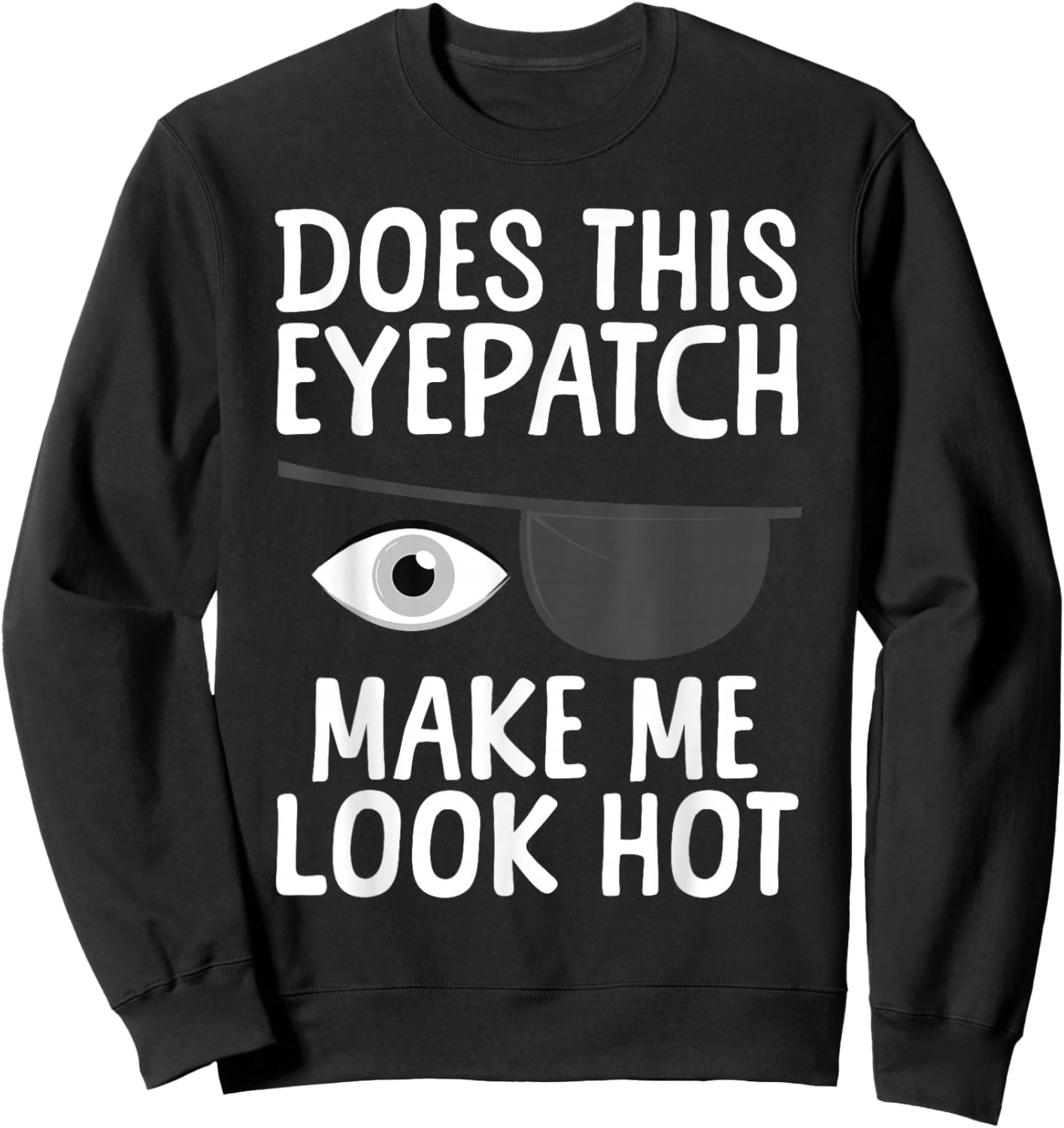 Eye Surgery Design Women Kids Eye Patch Eye Surgery Sweatshirt - Sweatshirt | Black
