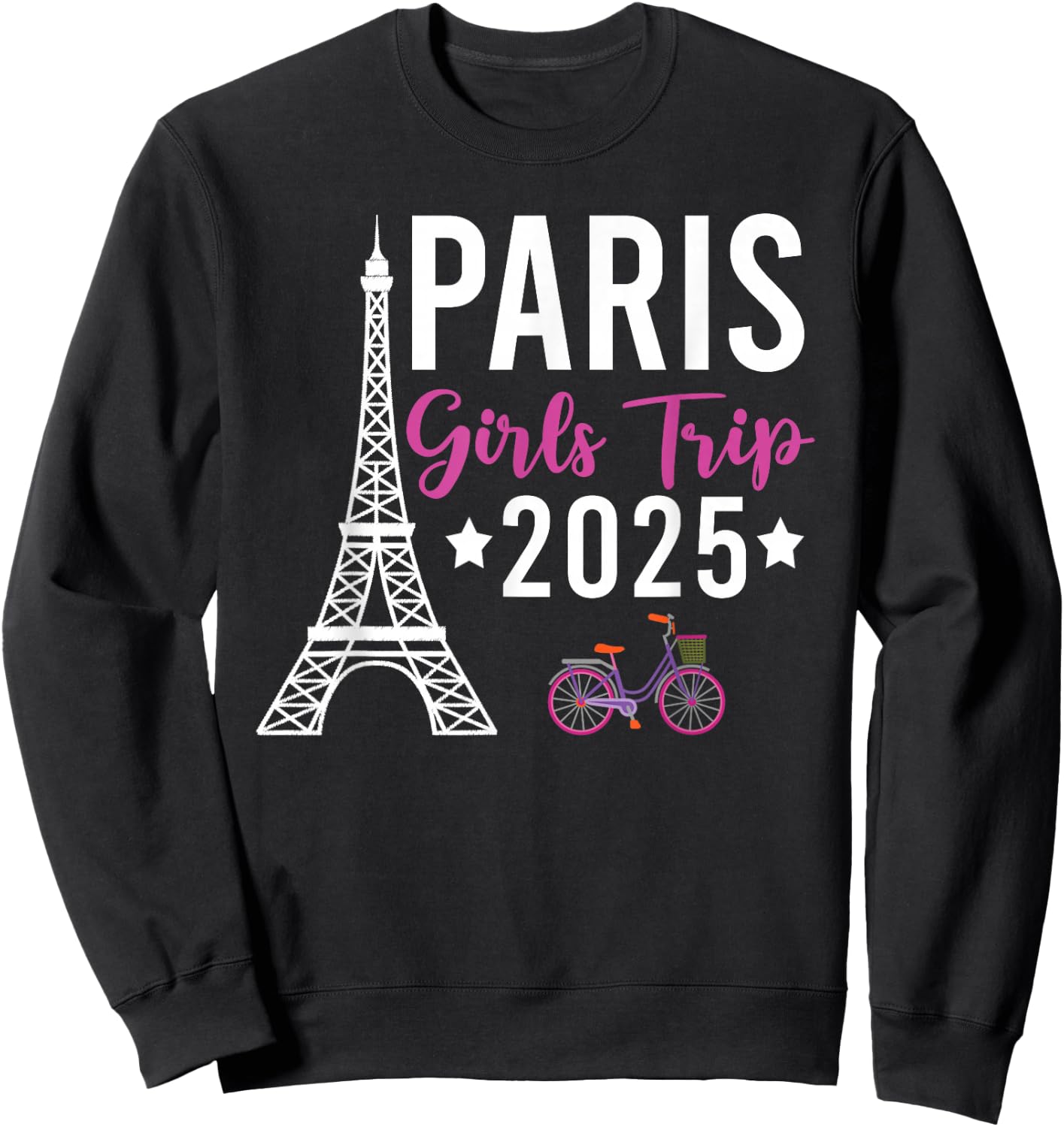 France Paris Girls Trip 2025 Summer Vacation Ladies Weekend Sweatshirt - Sweatshirt | Black