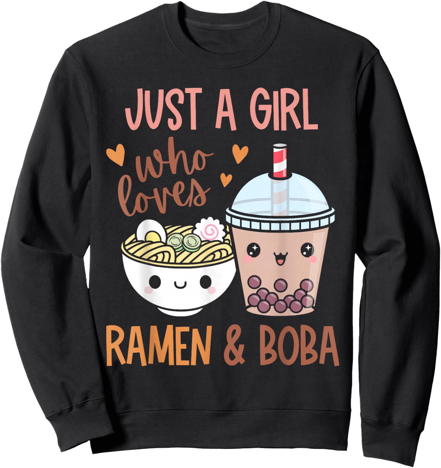 Just A Girl Who Loves Ramen and Boba Bubble Tea Japanese Sweatshirt - Sweatshirt | Black