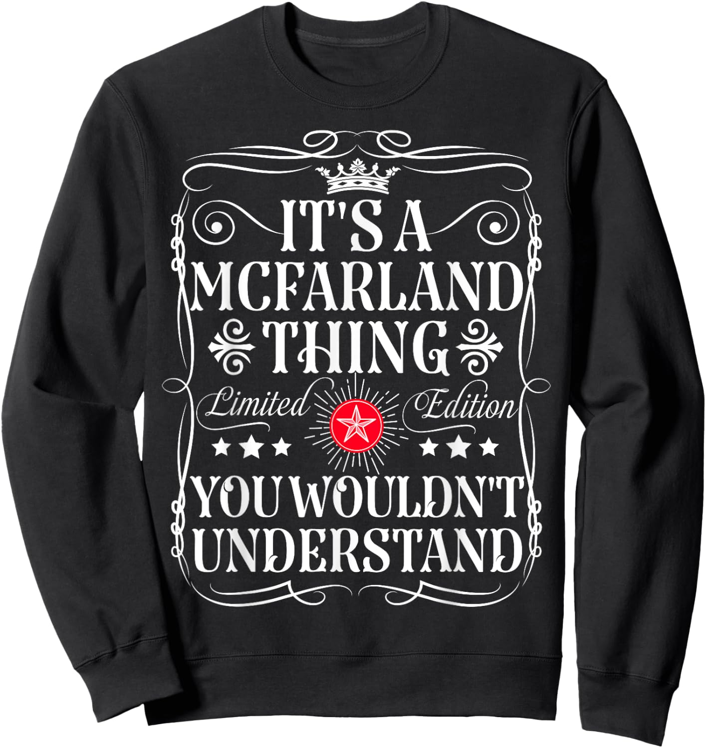 McFarland Name Its A McFarland Thing You Wouldn't Understand Sweatshirt - Sweatshirt | Black