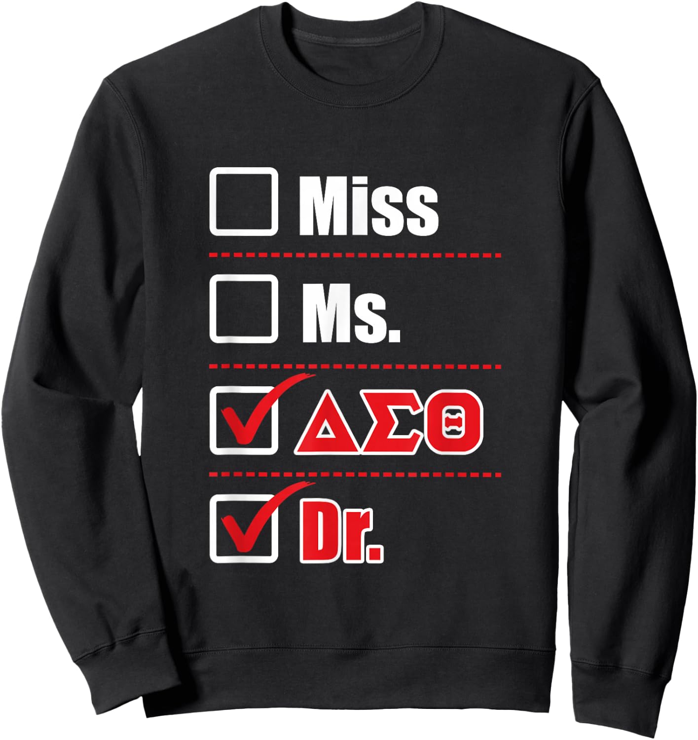 Delta Sigma Theta Sorority, Delta Doctor Graduation Gift Sweatshirt - Sweatshirt | Black