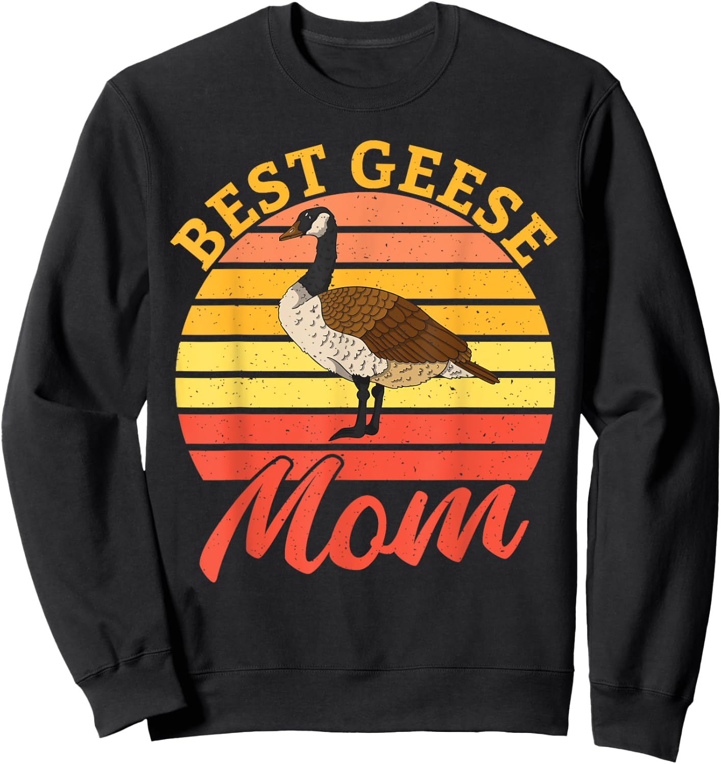 Best Geese Mom Goose Sweatshirt - Sweatshirt | Black