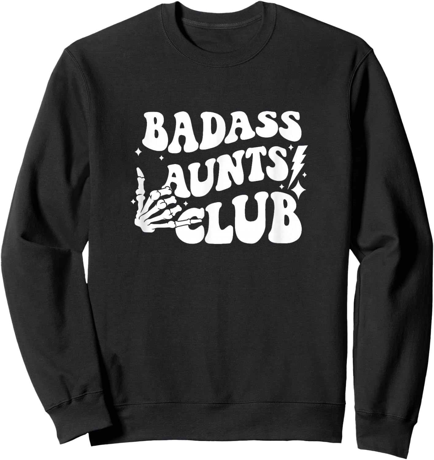 Badass Aunts Club Groovy Funny Aunt Auntie Mother's Day Sweatshirt - Sweatshirt | Black