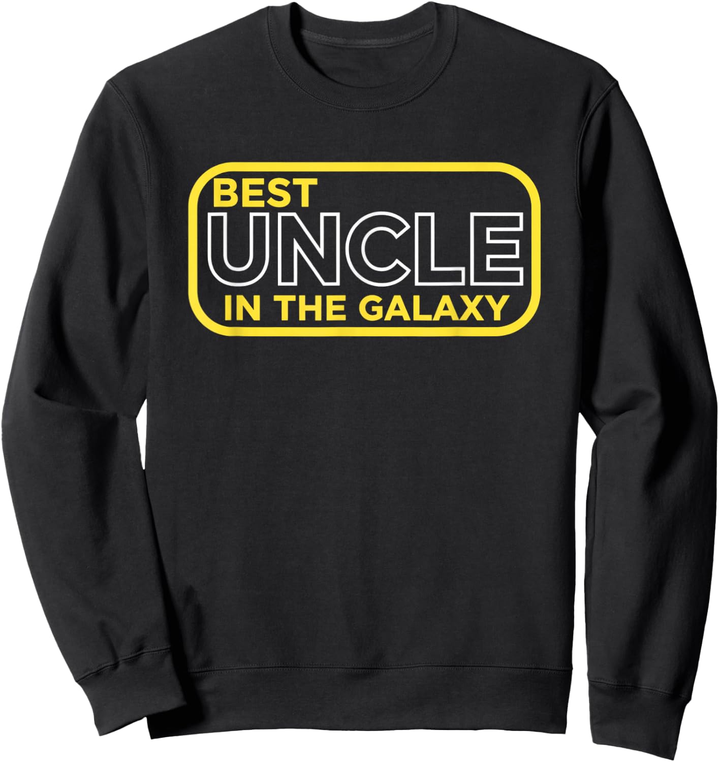 Uncle, Best Uncle in The Galaxy Retro Badge for Cool, Funny Sweatshirt - Sweatshirt | Black