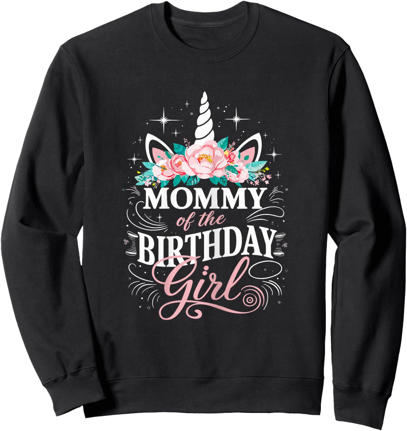 Unicorn Mommy Of The Birthday Girl Mother Unicorn Birthday Sweatshirt - Sweatshirt | Black
