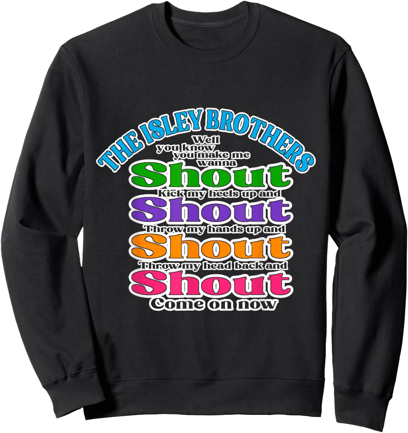 Isley Brothers - Shout Lyrics Sweatshirt - Sweatshirt | Black