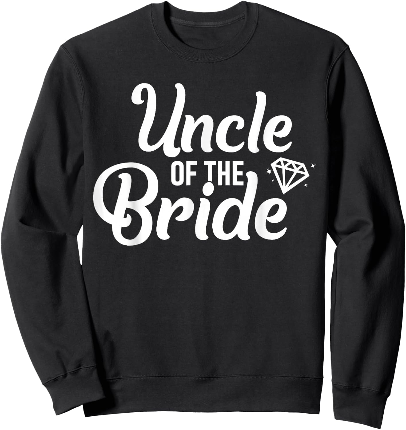 Uncle of the Bride Wedding Sweatshirt - Sweatshirt | Black