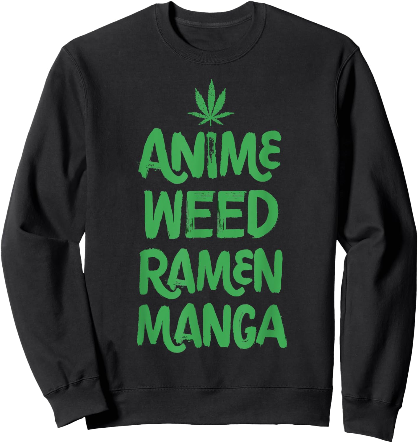 Anime Weed Ramen Manga Marijuana Leaf Cannabis Funny Japan Sweatshirt - Sweatshirt | Black