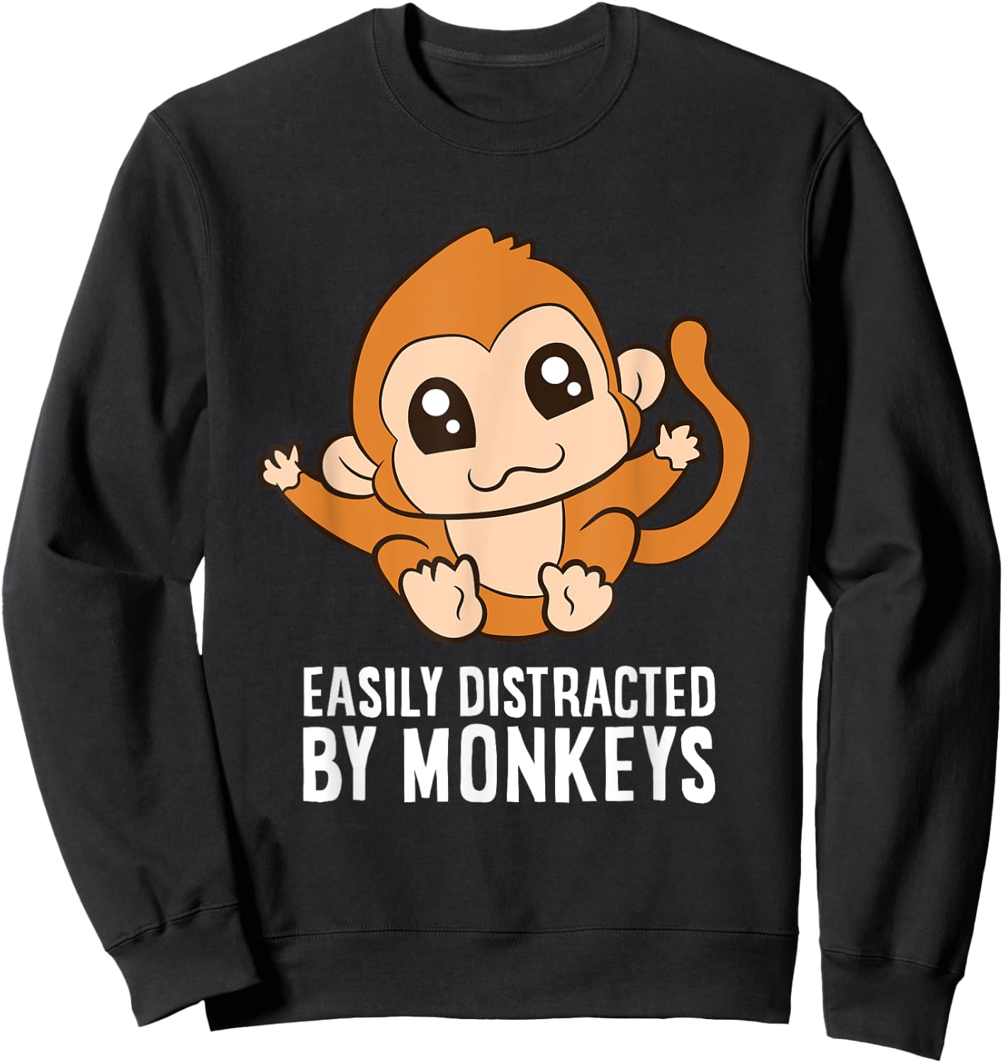 Monkey Lover - Easily Distracted By Monkeys Sweatshirt - Sweatshirt | Black