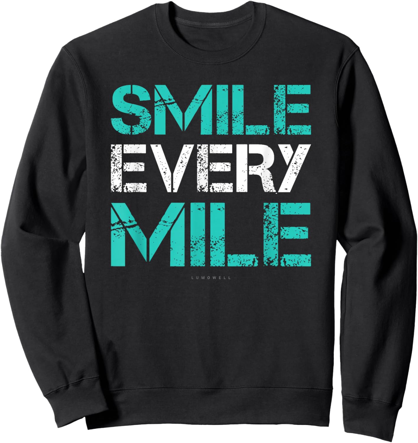 Smile Every Mile Shirt. Funny Running . Runner Gifts Sweatshirt - Sweatshirt | Black