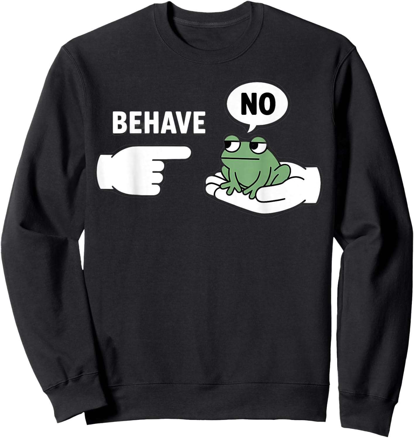Dishonest Frog Behave No Animal Cartoon Funny Frog Meme Sweatshirt - Sweatshirt | Black