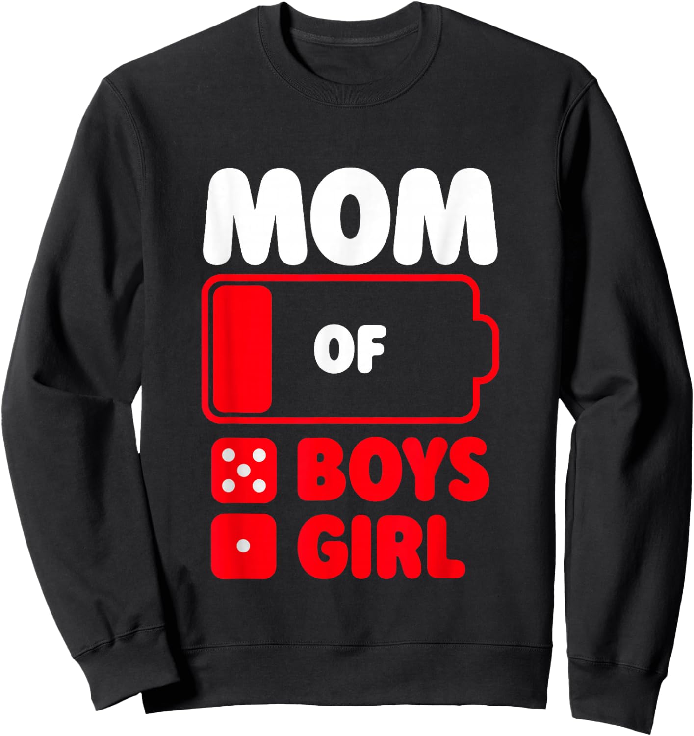 Mom of 5 boys and 1 girl Sweatshirt - Sweatshirt | Black