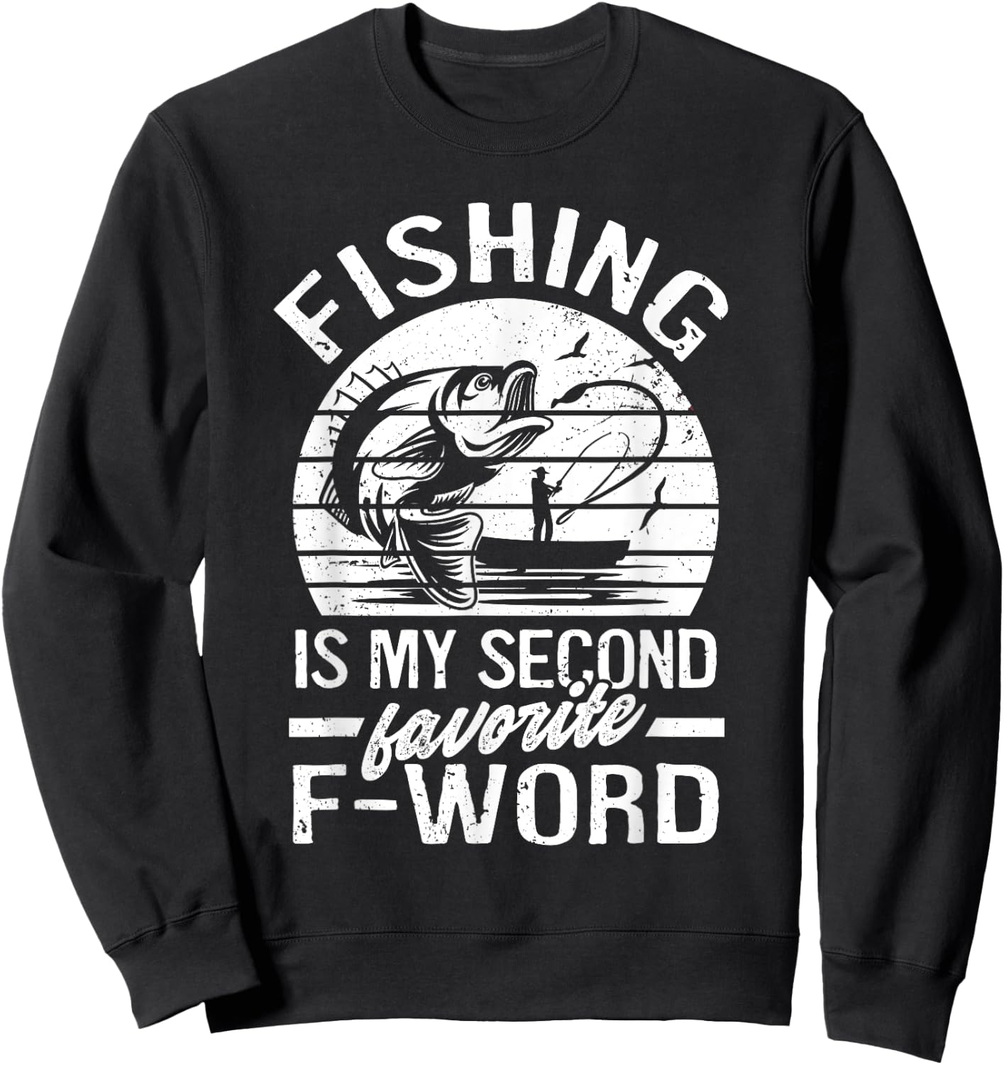 Funny Fishing Is My Second Favorite F-Word Retro Vintage Sweatshirt - Sweatshirt | Black
