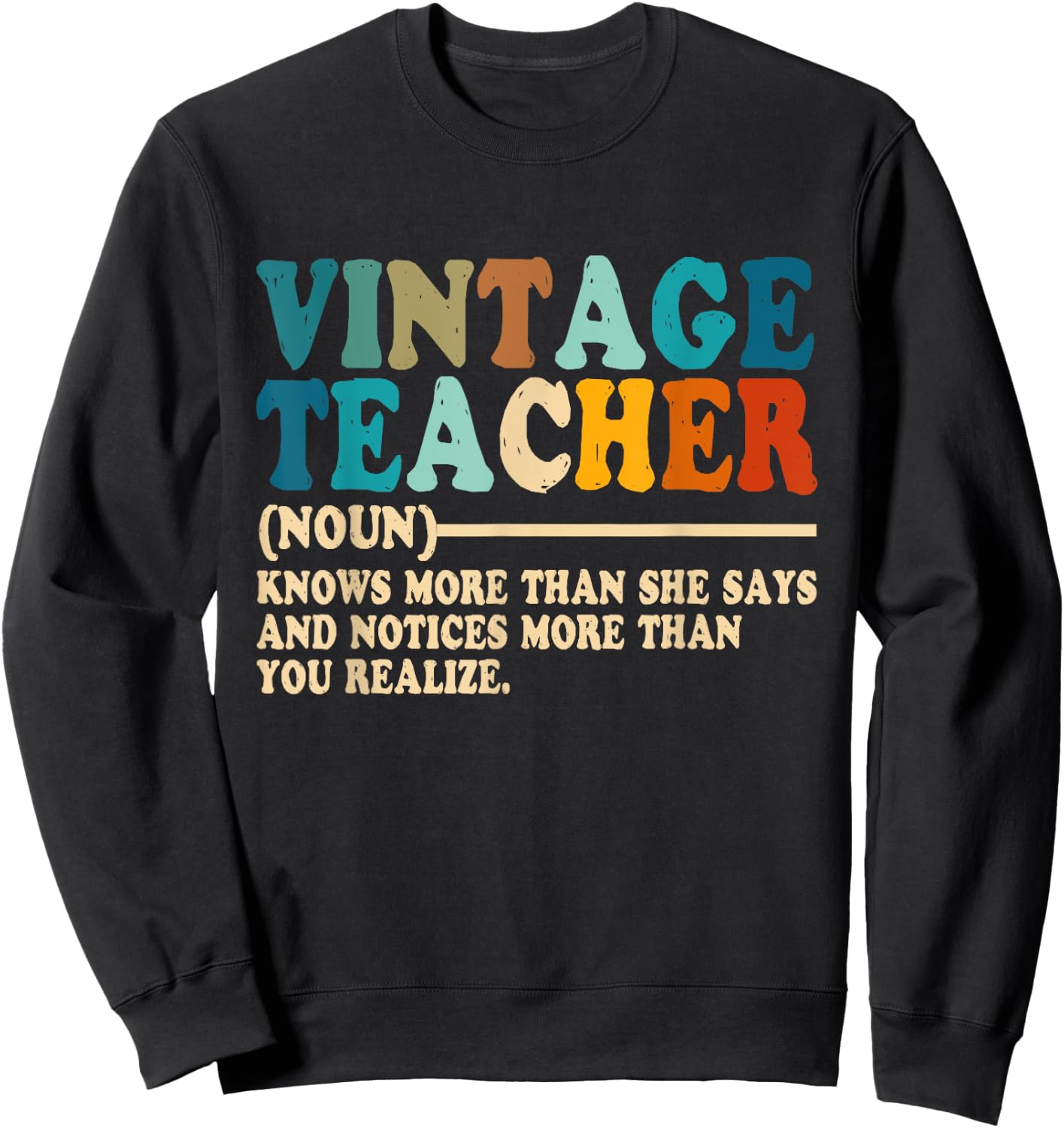 Vintage Teacher Knows More Than She Says Outfit Definition Men Women Sweatshirt - Sweatshirt | Black