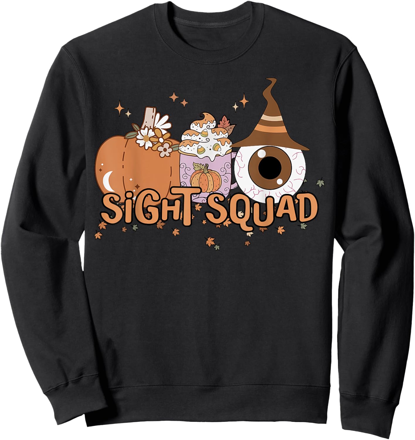 Sight Squad Halloween Optometry Eye Doctor Staff Fall Autumn Sweatshirt - Sweatshirt | Black