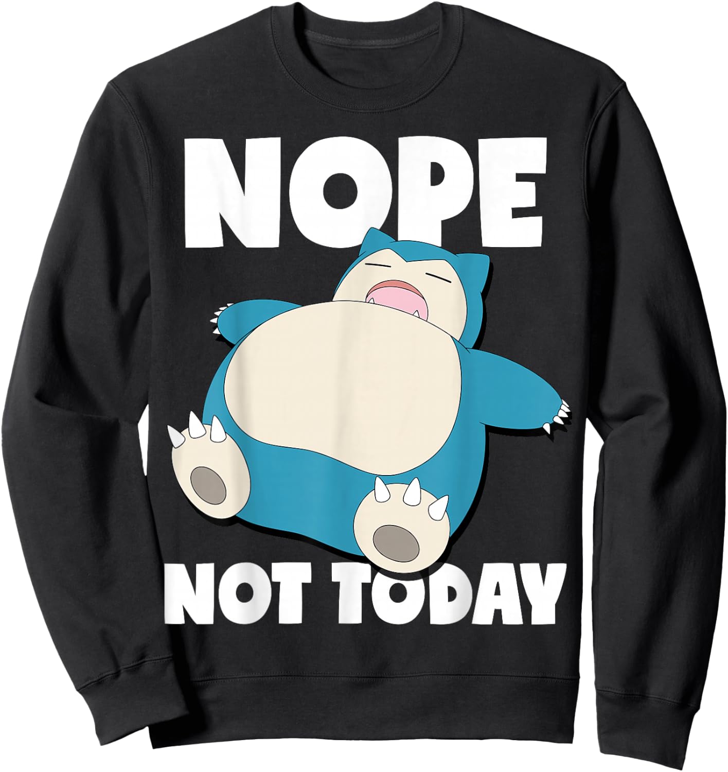Pokémon - Snorlax Sleeping Nope Not Today Sweatshirt - Sweatshirt | Black
