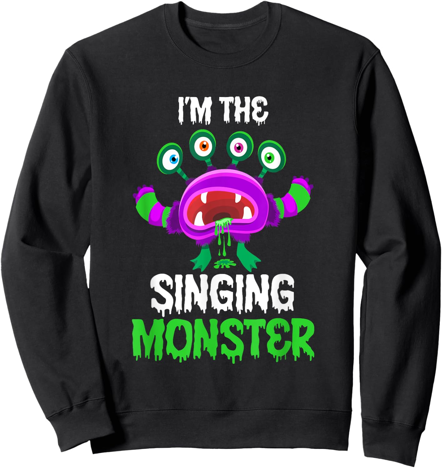 I'm The Singing Monster Matching Family Halloween Sweatshirt - Sweatshirt | Black