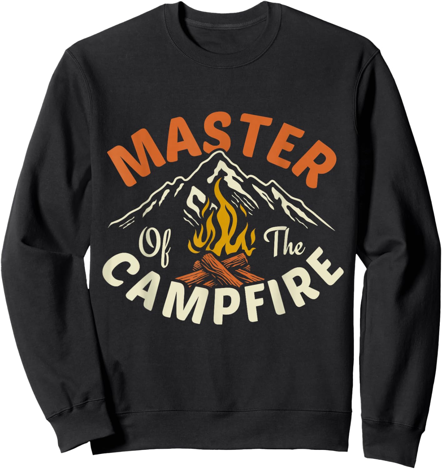 Funny Outdoor Camping Gifts Men Women Master Of Campfire Sweatshirt - Sweatshirt | Black