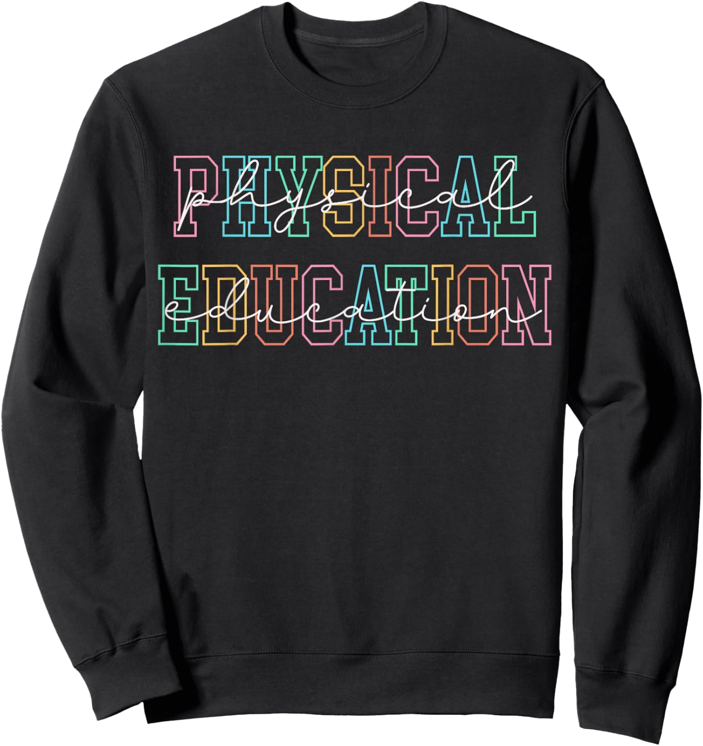 Physical Education Back to School Physical Education Teacher Sweatshirt - Sweatshirt | Black