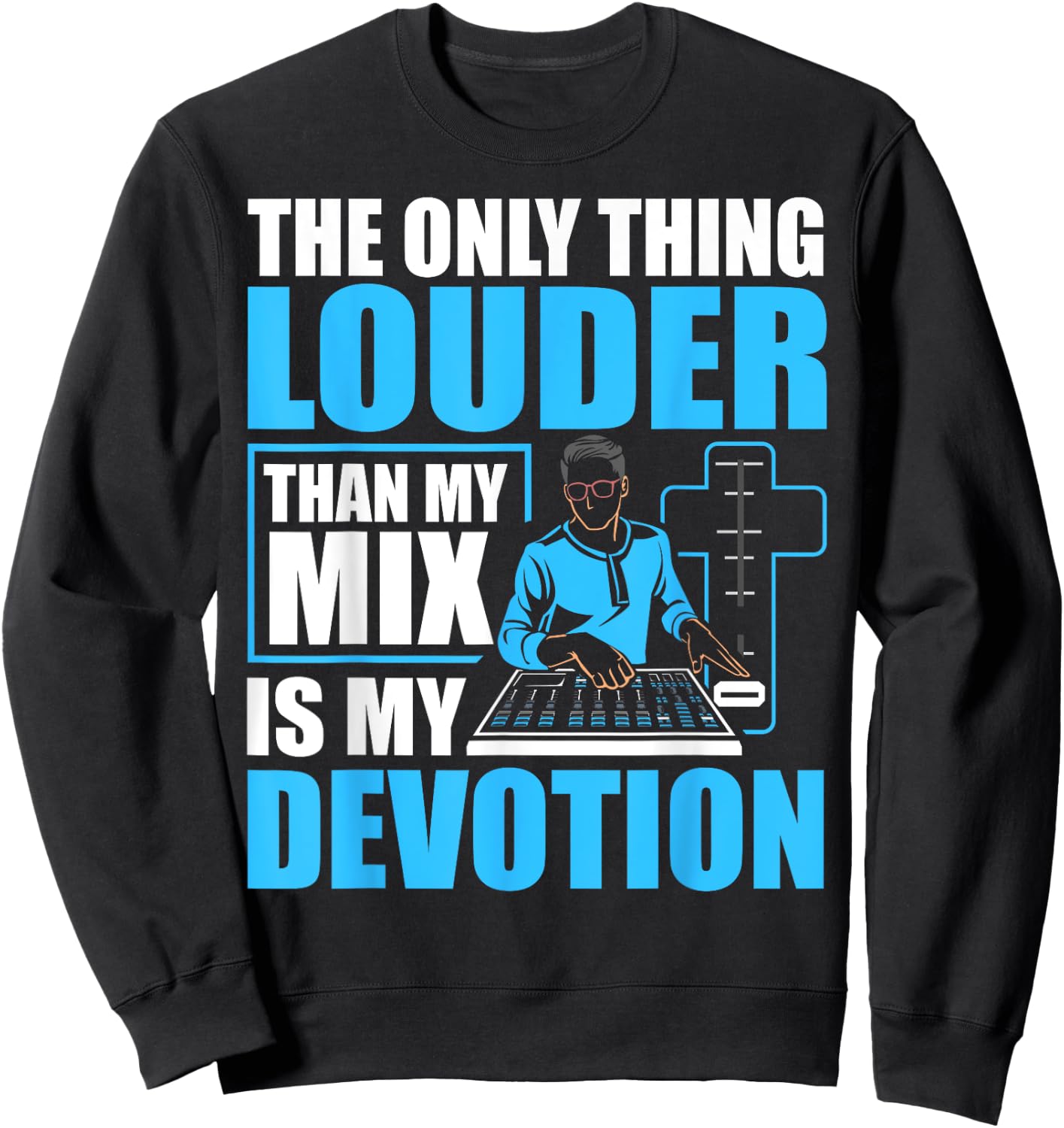 Audio Church Sound Tech Recording Engineer Church Sound Guy Sweatshirt - Sweatshirt | Black