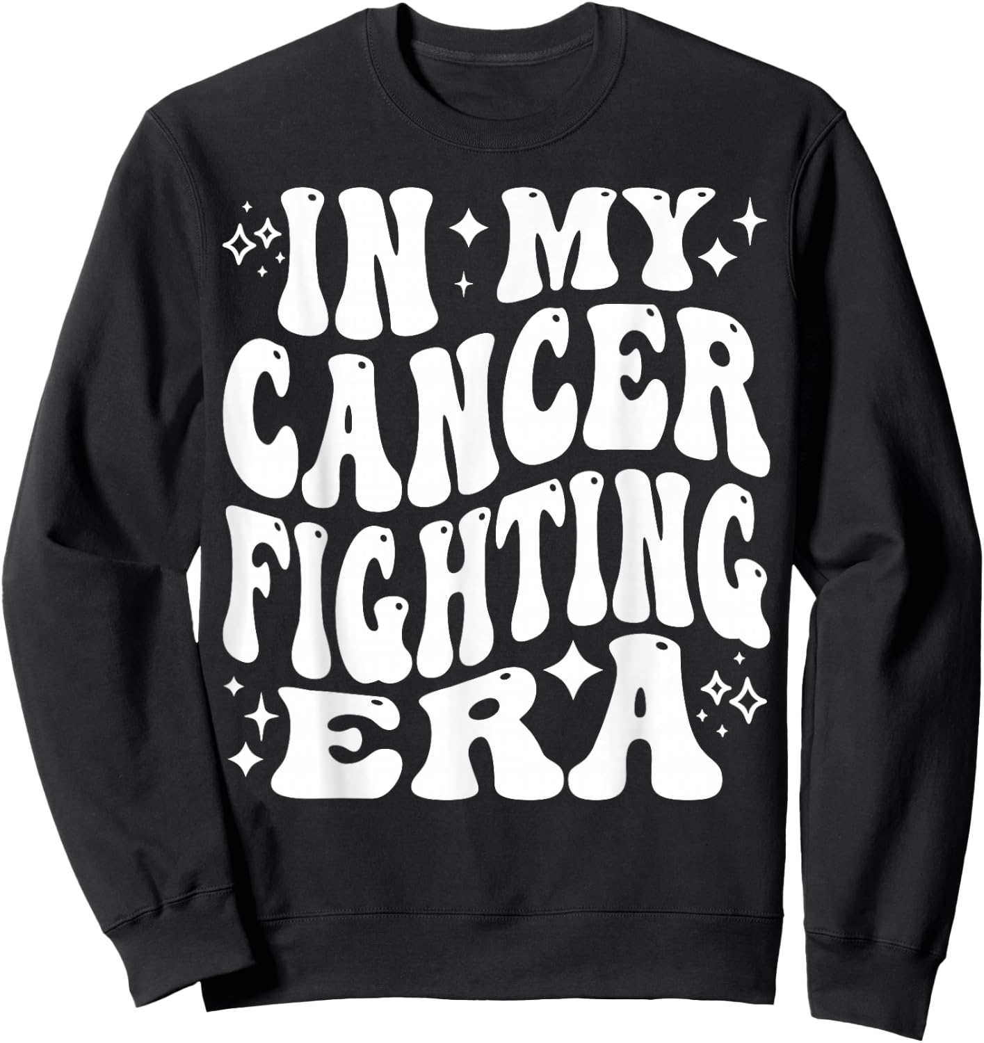 In My Cancer Fighting Era - Cancer Battling, Cancer Warrior Sweatshirt - Sweatshirt | Black