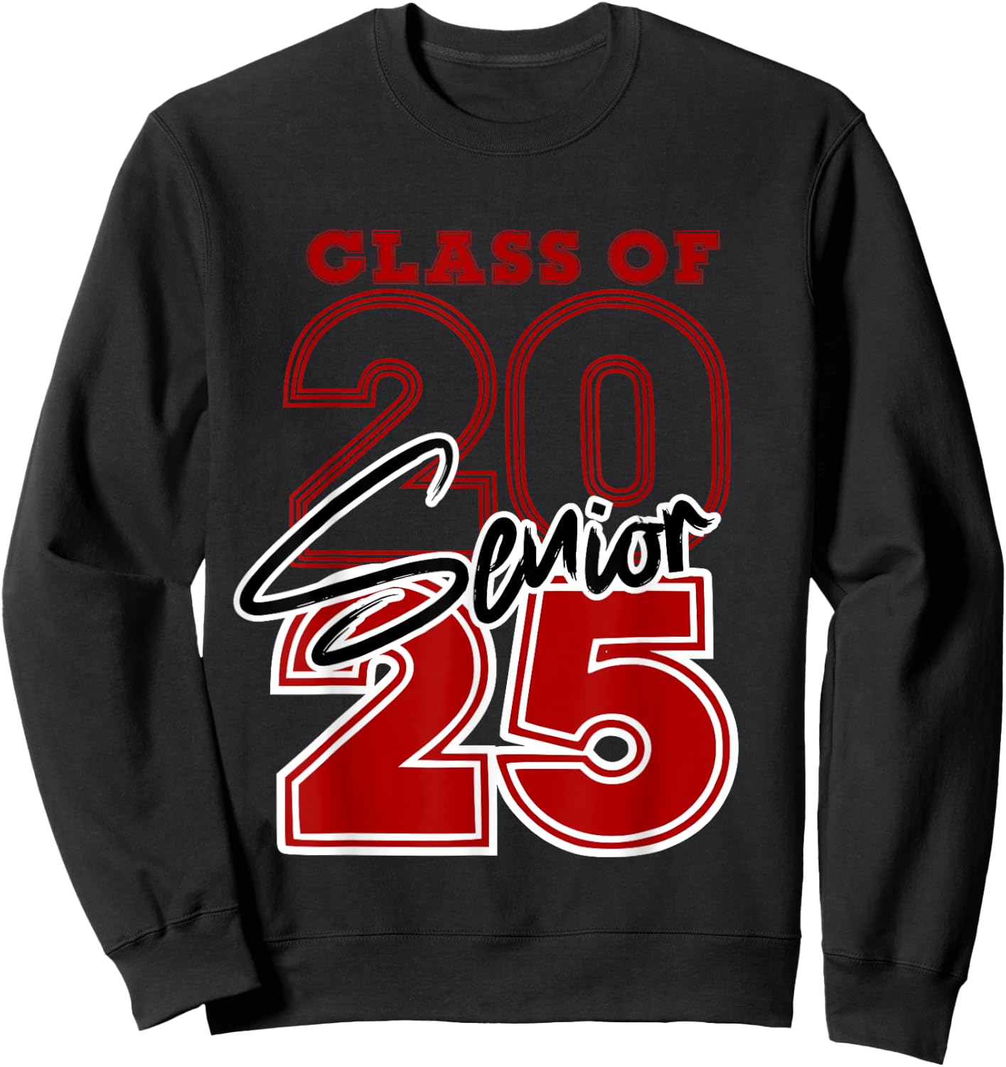 Class of 2025 Senior - 2025 Graduation Red Sweatshirt - Sweatshirt | Black