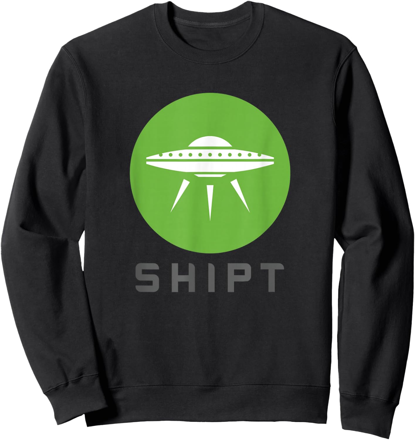 SHIPT Grocery Delivery Driver Gig SHIRT Personal Shopper Sweatshirt - Sweatshirt | Black