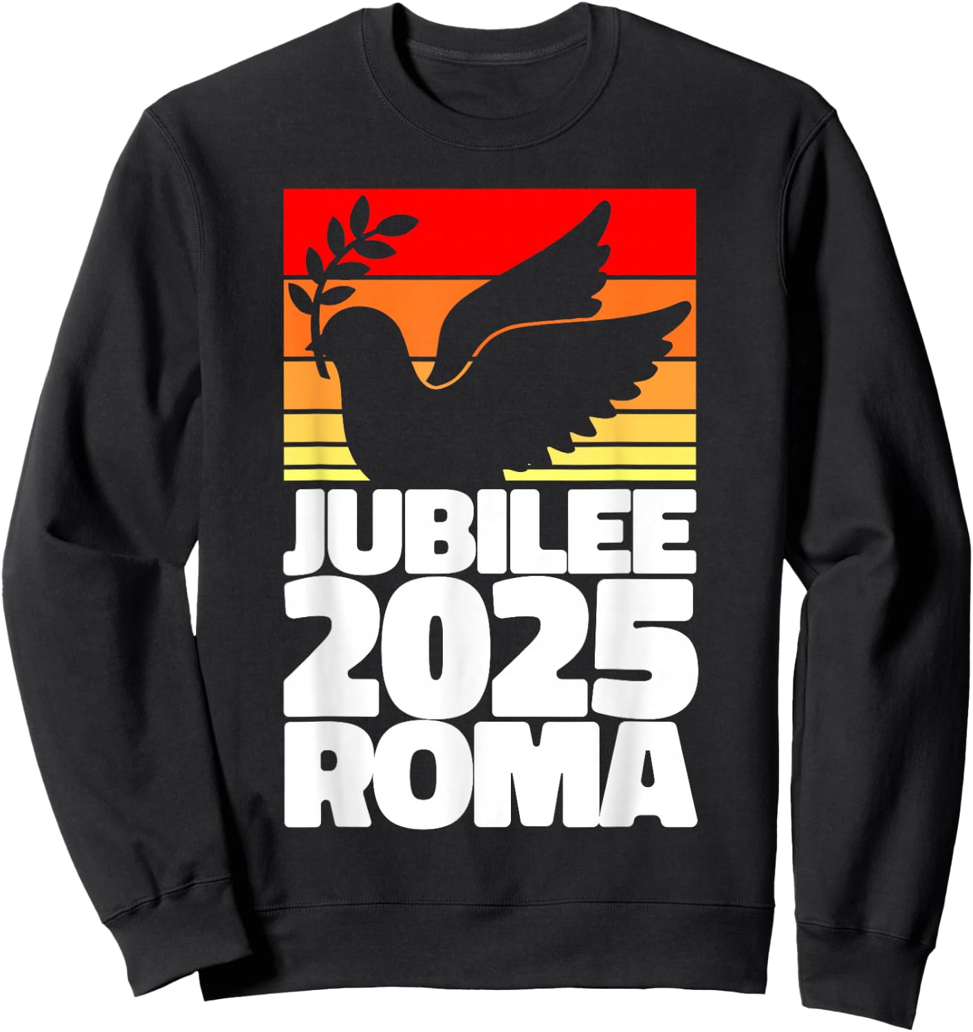 Jubilee 2025 Roma Peace Dove Striped Sunrise Holy Faith Year Sweatshirt - Sweatshirt | Black