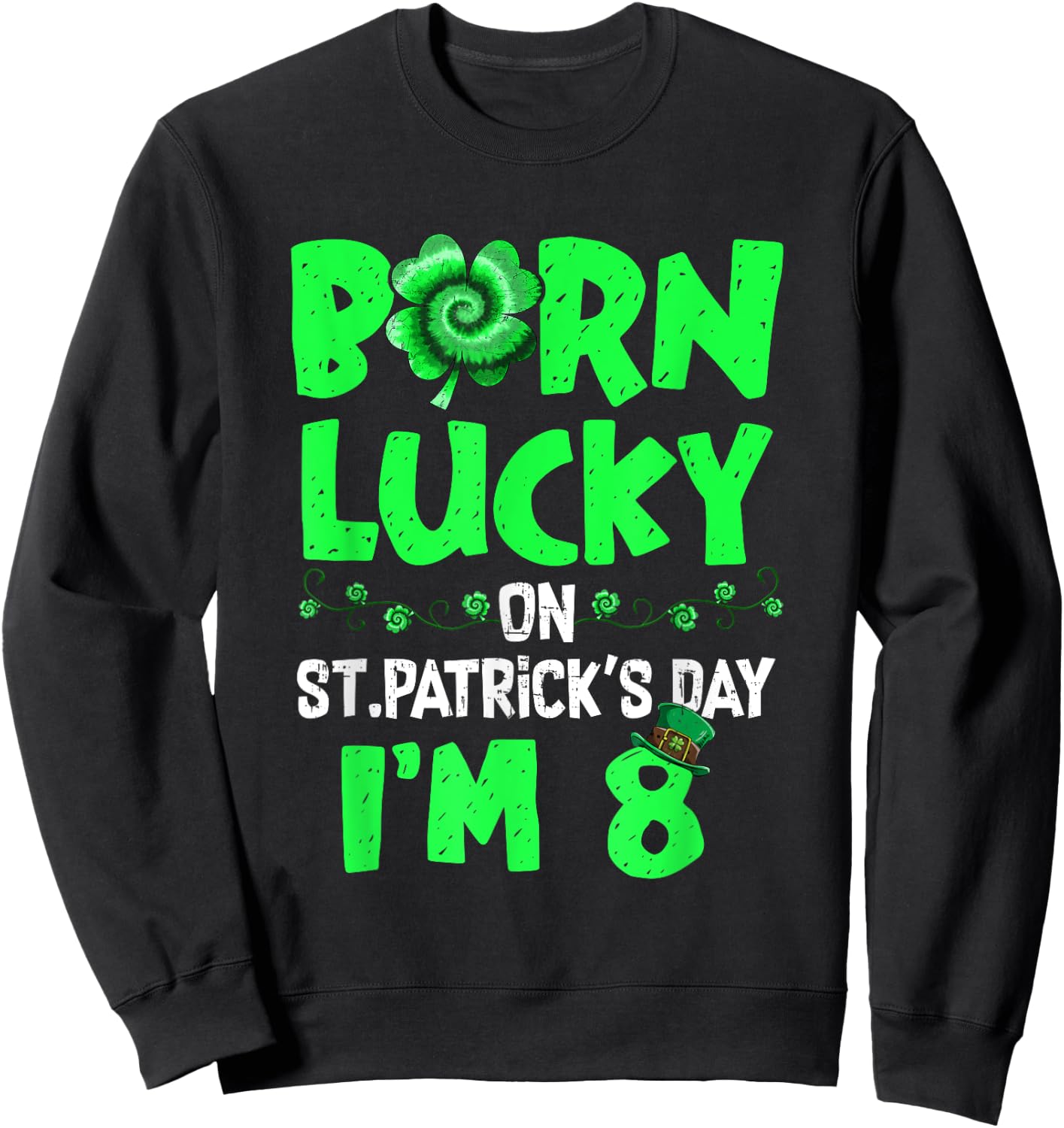 St Patricks Day 8th Birthday Boy Girl 8 Years Old Boys Kids Sweatshirt - Sweatshirt | Black