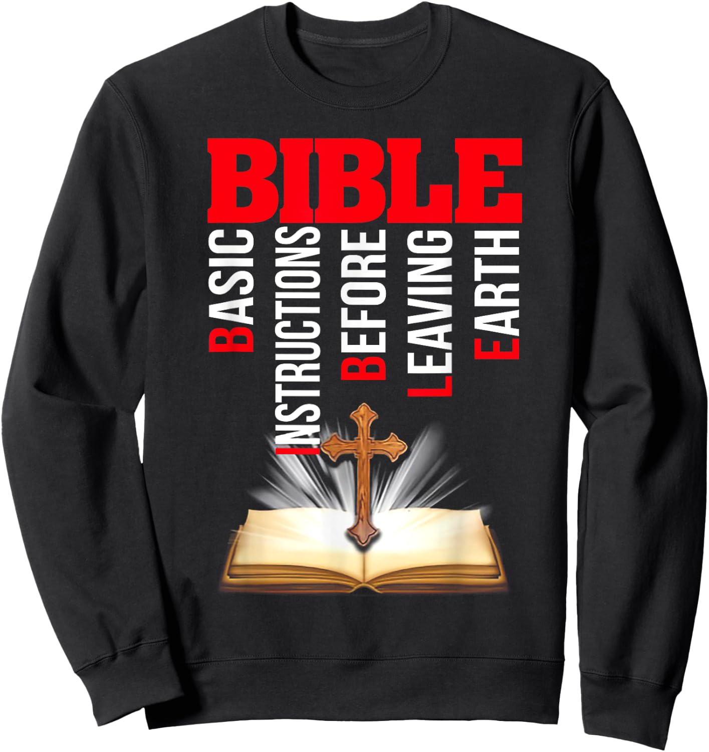 Bible Basic Instructions Before Leaving Earth Sweatshirt - Sweatshirt | Black