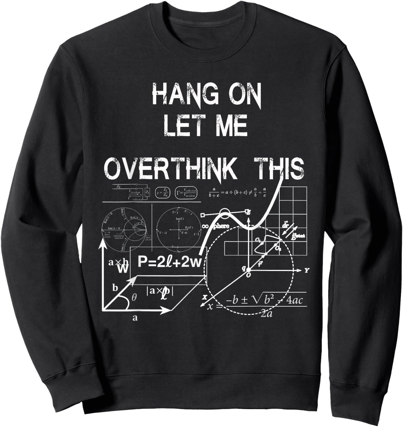 hang on let me overthink this back to School Math teacher's Sweatshirt - Sweatshirt | Black