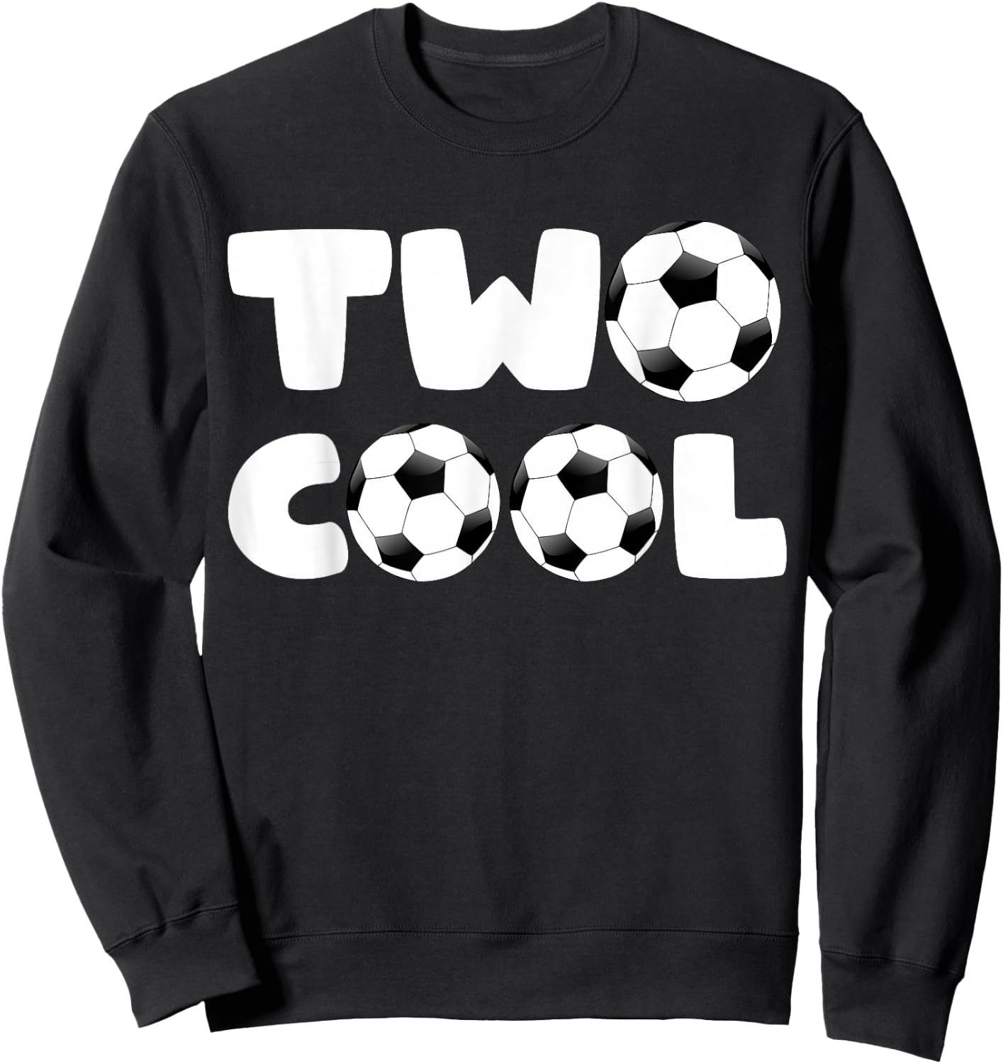 Toddler Two Cool 2nd Birthday Soccer Themed 2 Year Old Boys Sweatshirt - Sweatshirt | Black