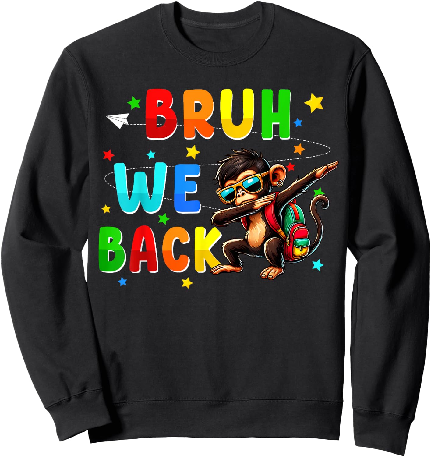 Bruh we back funny back to school stuffs dabbing Monkey Sweatshirt - Sweatshirt | Black
