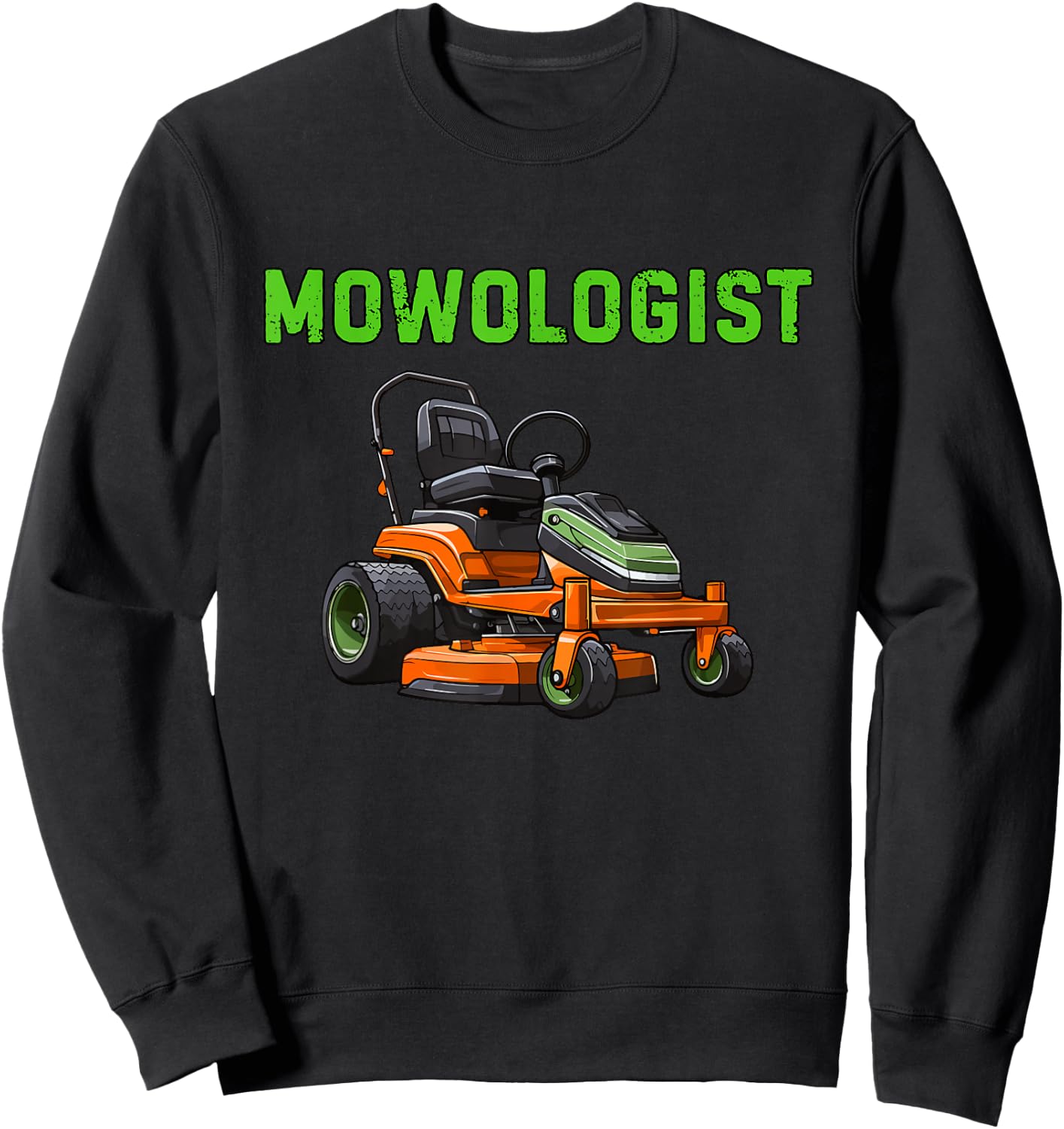 Mowologist Lawn Mowing Funny Grass Mowing Humor Sweatshirt - Sweatshirt | Black