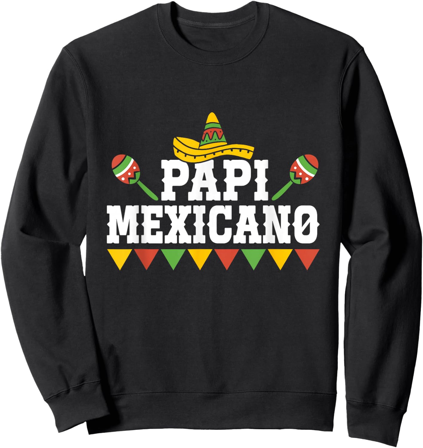 Papi Mexicano Mexican Country Lover Proud Mexico Sweatshirt - Sweatshirt | Black
