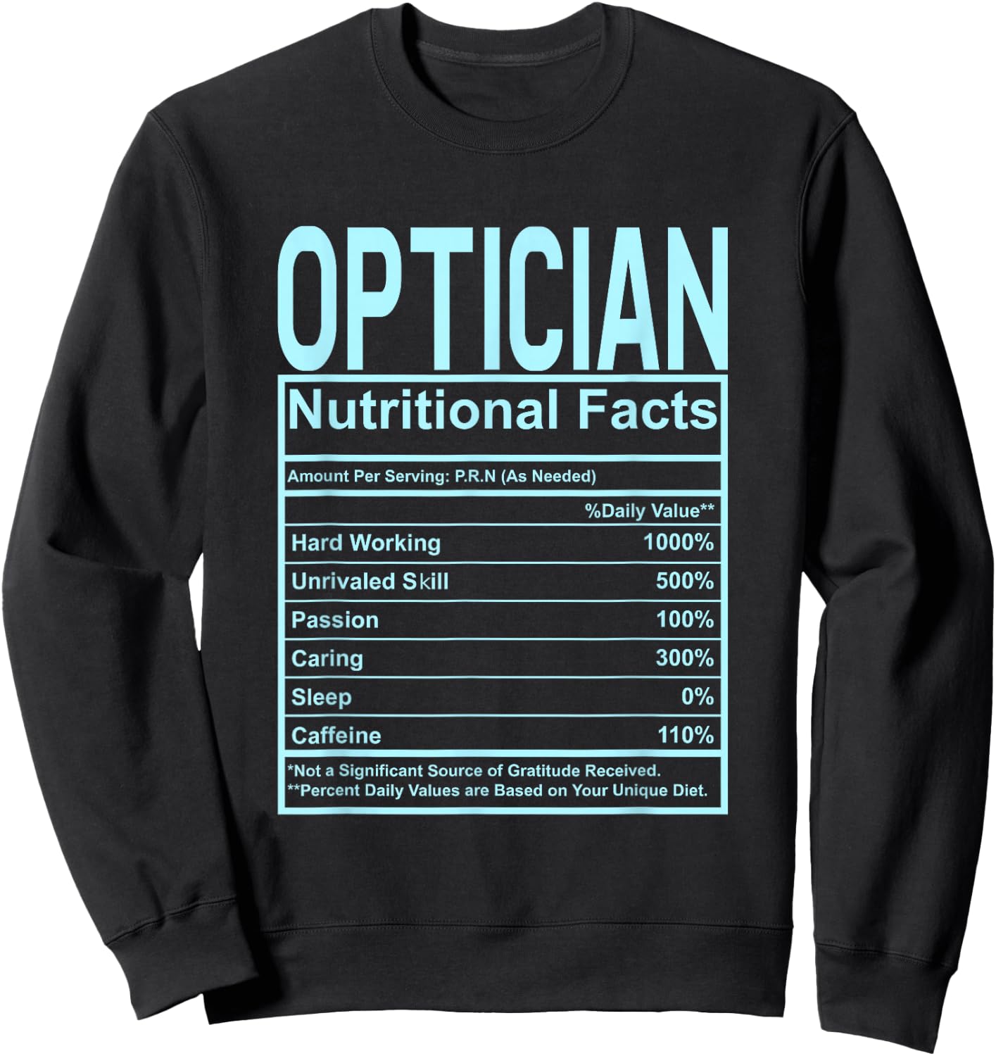 Funny Nutrition Facts Optician Sweatshirt - Sweatshirt | Black