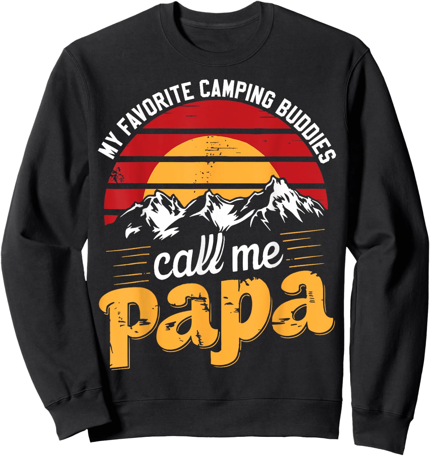 Camping Buddies Call Papa Humor Dad Grandpa Father's Day Sweatshirt - Sweatshirt | Black