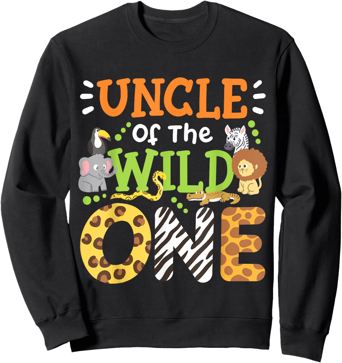 Uncle Of The Wild One Kids Boys Safari Zoo Birthday Family Sweatshirt - Sweatshirt | Black