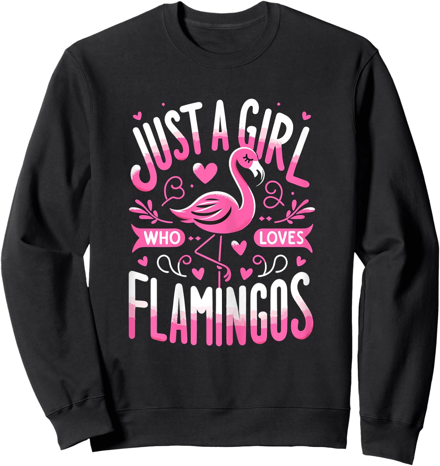Just a Girl who loves Flamingos Sweatshirt - Sweatshirt | Black