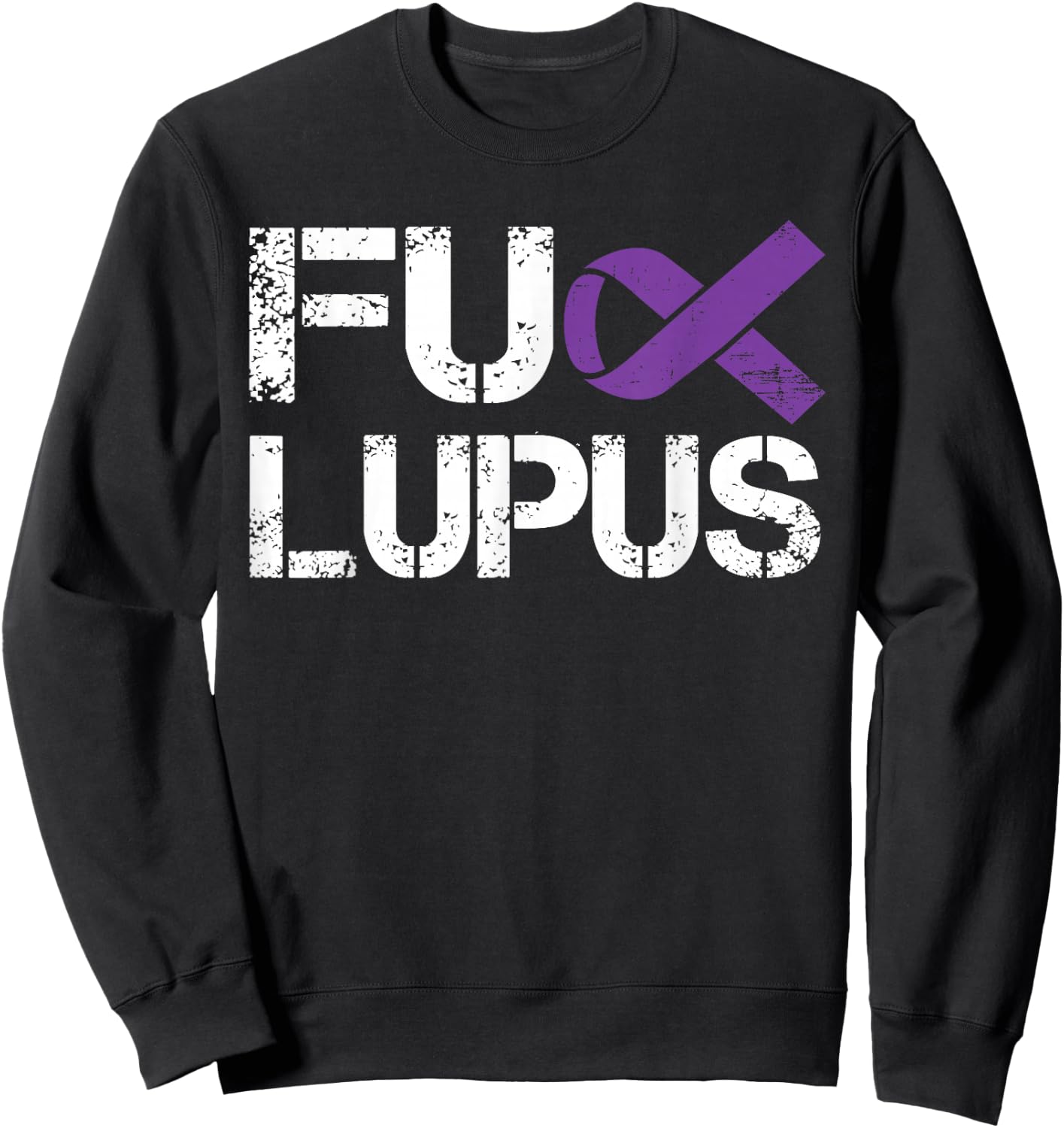 Fuck Lupus Systemic Lupus Erythematosus Awareness Men Sweatshirt - Sweatshirt | Black