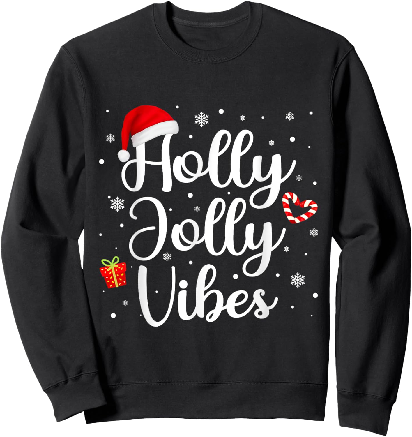 Cute Holly Christmas Jolly Vibes Santa Holiday Women Men Sweatshirt - Sweatshirt | Black