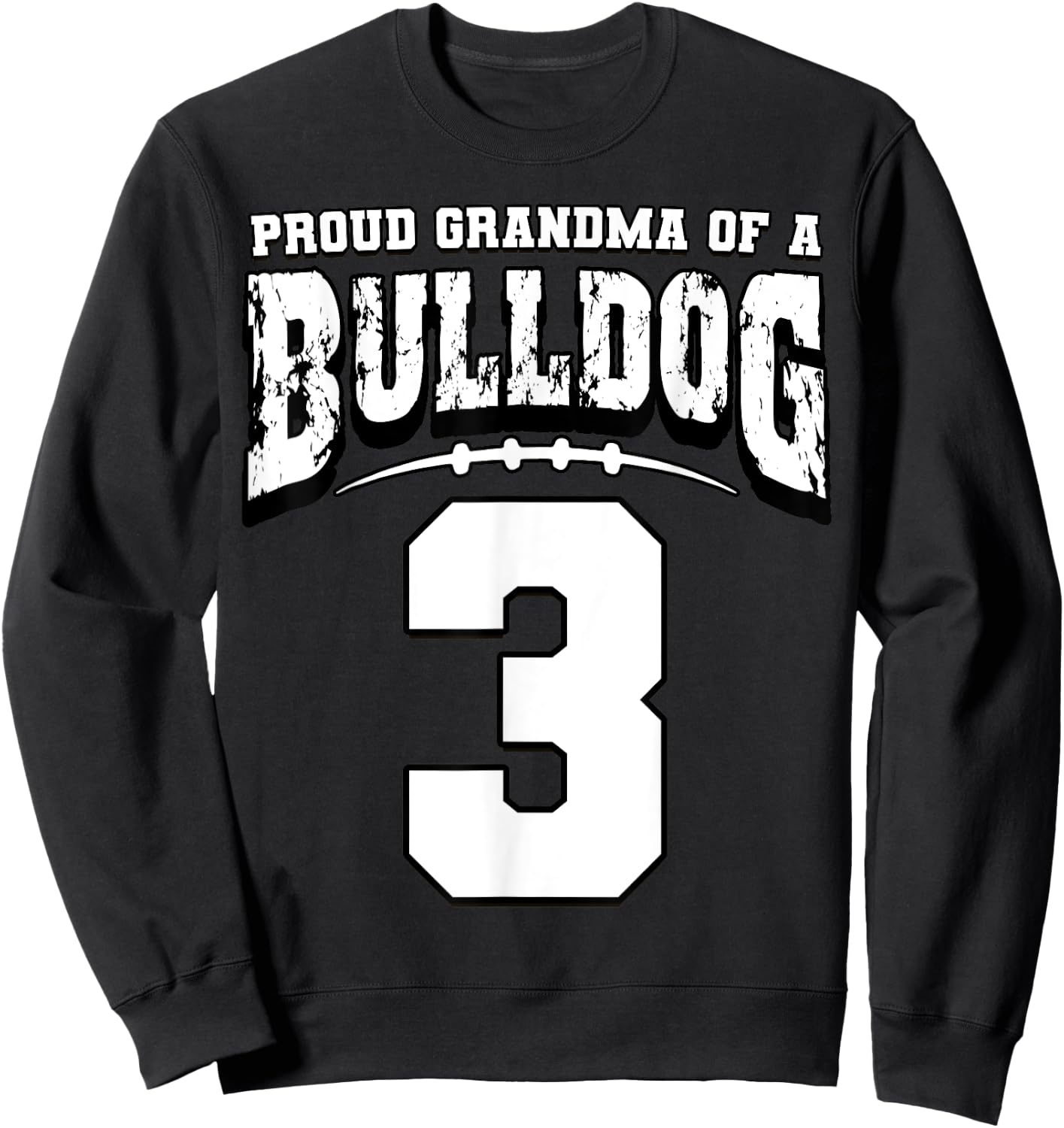 Proud Bulldog Football Grandma Of Player 3 Sweatshirt - Sweatshirt | Black