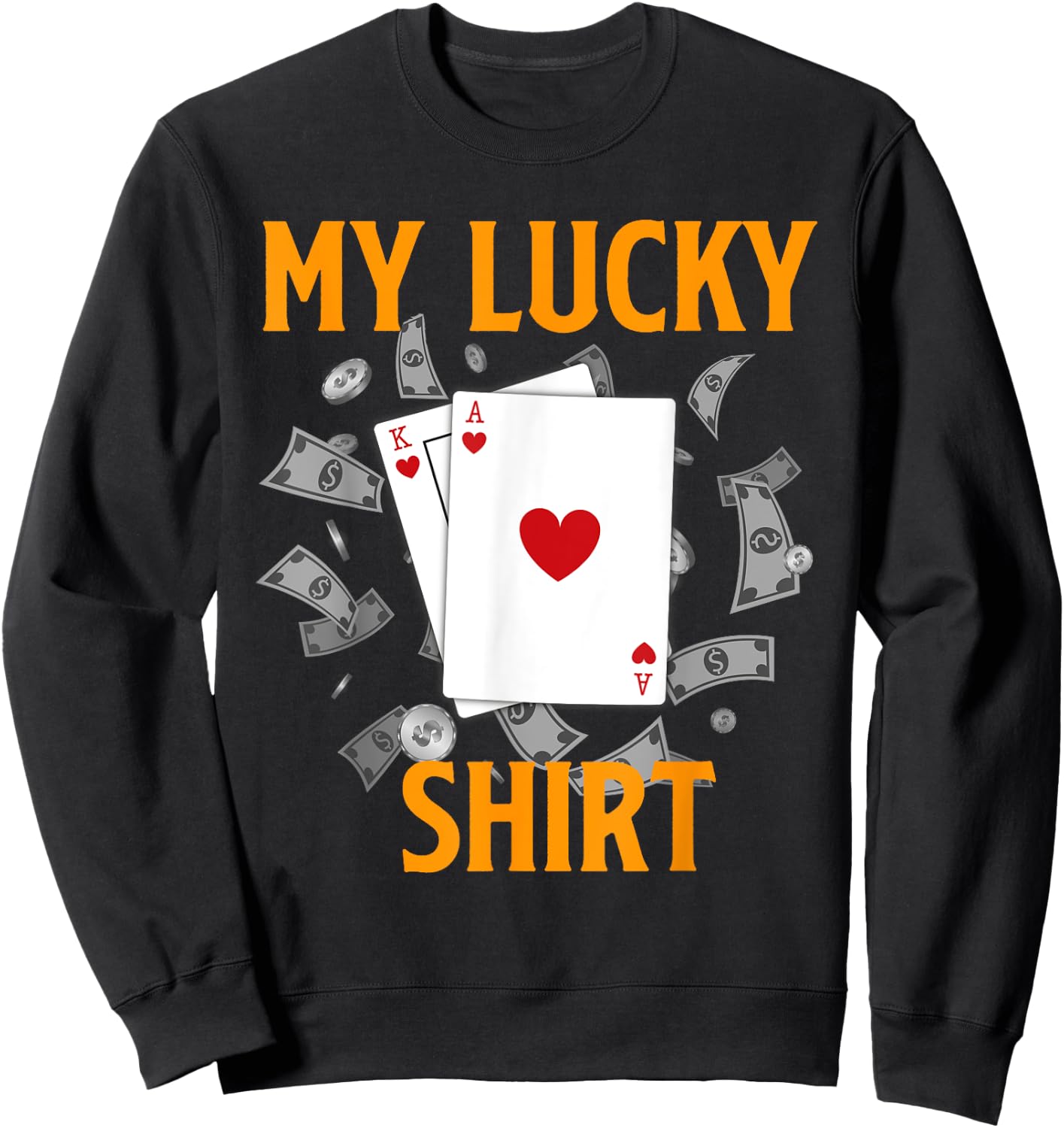 Blackjack 21 MY LUCKY BLACKJACK SHIRT Funny Gambling Sweatshirt - Sweatshirt | Black