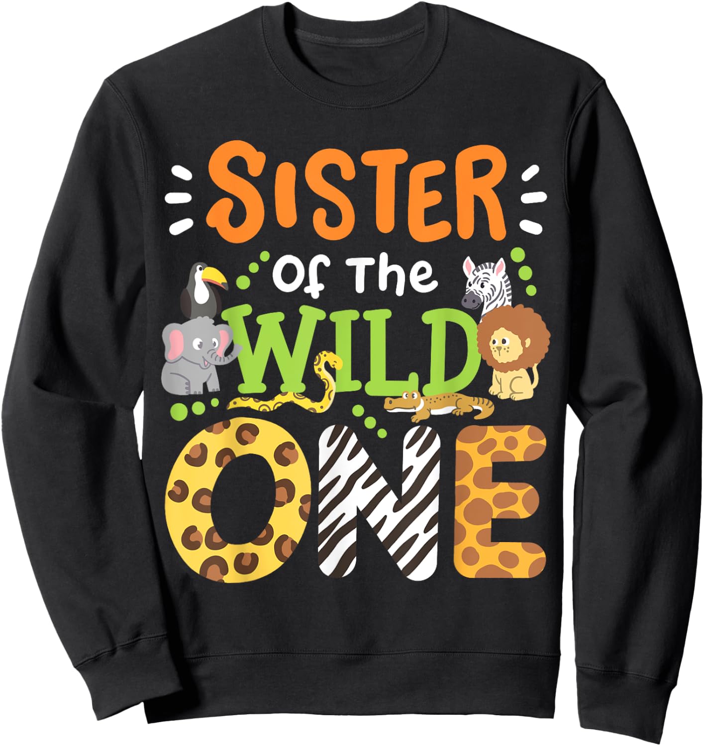 Sister Of The Wild One Kids Boys Safari Zoo Birthday Family Sweatshirt - Sweatshirt | Black