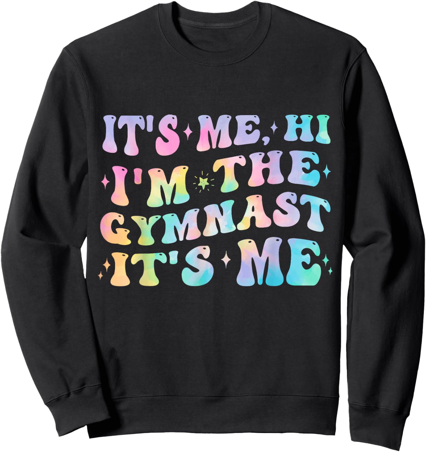 It’s Me Hi I’m The Gymnast It’s Me Gymnastics Women Girls Sweatshirt - Sweatshirt | Black