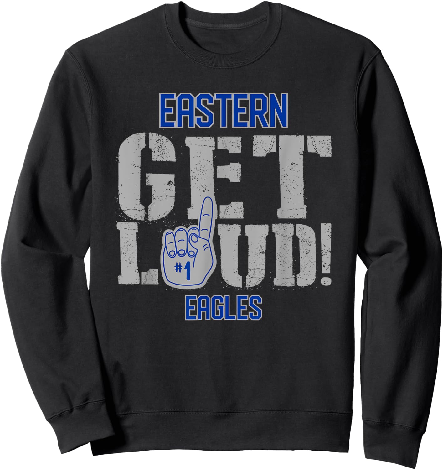 Eastern High School GET LOUD Eagles Sweatshirt - Sweatshirt | Black