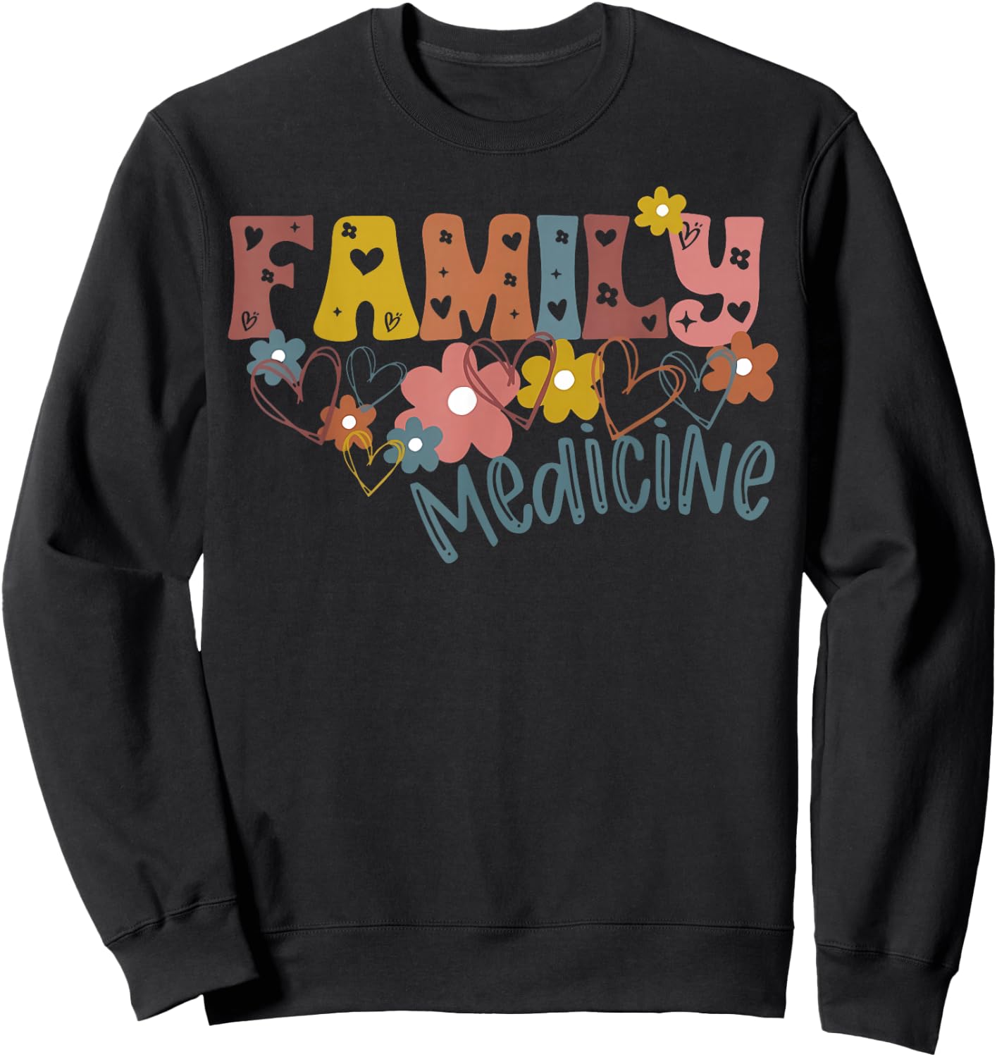 Floral Retro Family Medicine Health Clinic Office Staff Sweatshirt - Sweatshirt | Black